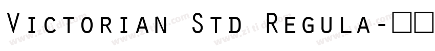 Victorian Std Regula字体转换
